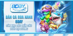 Bắn cá Rùa Xanh 8day – Săn kho báu biển sâu dưới đại dương