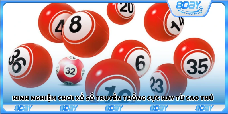 Mẹo đánh xổ số truyền thống hiệu quả từ người chơi