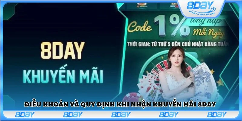 Điều khoản và quy định khi nhận khuyến mãi 8Day