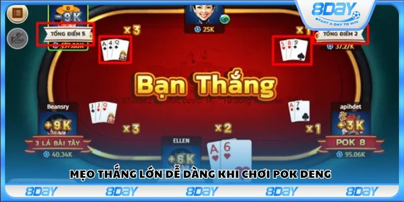 Mẹo thắng lớn dễ dàng khi chơi Pok Deng