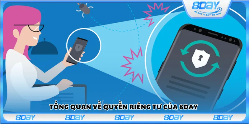 Tổng quan về quyền riêng tư của 8Day