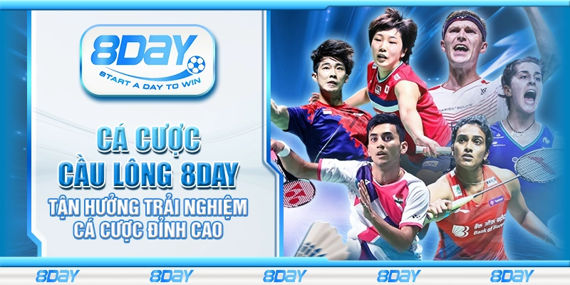 Cá cược cầu lông 8day – Khám phá luật chơi và tỷ lệ kèo chi tiết