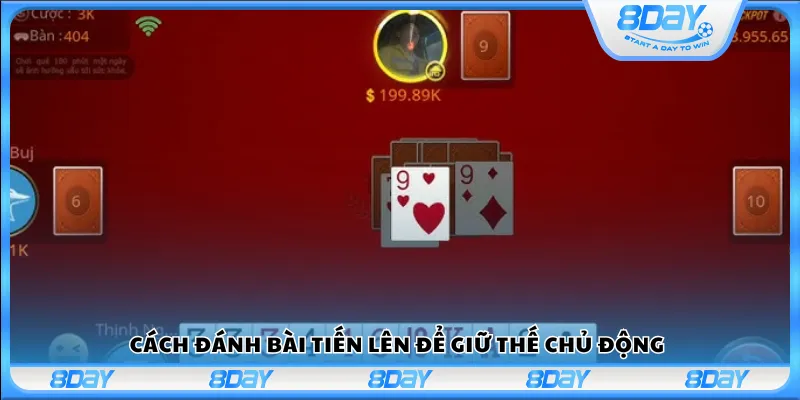 Cách đánh bài Tiến Lên để giữ thế chủ động