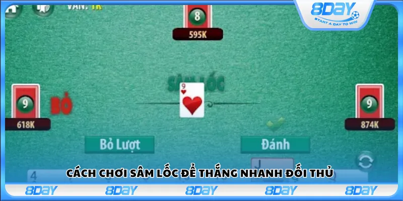 Cách chơi Sâm Lốc để thắng nhanh đối thủ