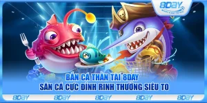 Bắn cá Thần Tài 8Day – Săn cá cực đỉnh rinh thưởng siêu to